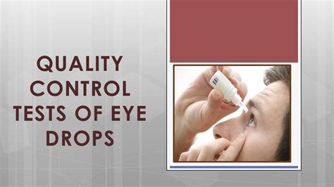 quality control tests for eye drops|ophthalmic drug testing guidelines.